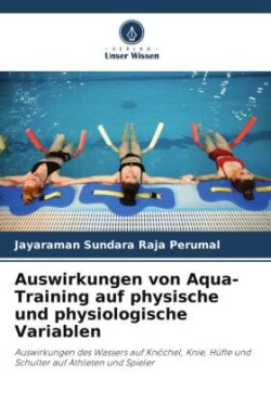 Auswirkungen von Aqua-Training auf physische und physiologische Variablen