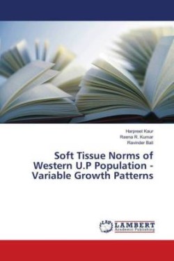 Soft Tissue Norms of Western U.P Population - Variable Growth Patterns