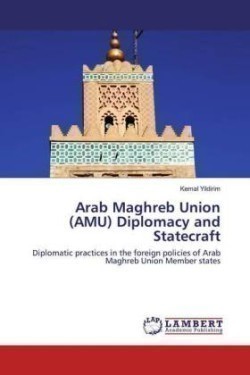 Arab Maghreb Union (AMU) Diplomacy and Statecraft