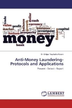 Anti-Money Laundering- Protocols and Applications