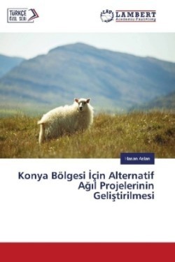 Konya Bölgesi çin Alternatif Ag l Projelerinin Gelistirilmesi