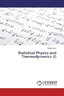 Statistical Physics and Thermodynamics (I)