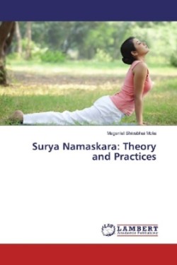 Surya Namaskara: Theory and Practices