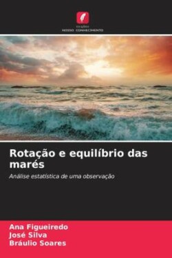 Rotação e equilíbrio das marés