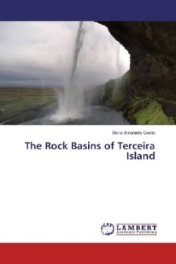 The Rock Basins of Terceira Island