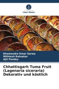 Chhattisgarh Tuma Fruit (Lagenaria siceraria) Dekorativ und köstlich