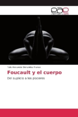 Foucault y el cuerpo