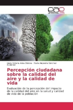 Percepción ciudadana sobre la calidad del aire y la calidad de vida