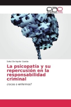 La psicopatía y su repercusión en la responsabilidad criminal