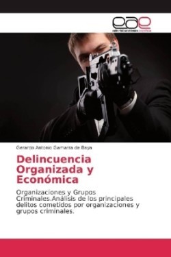 Delincuencia Organizada y Económica