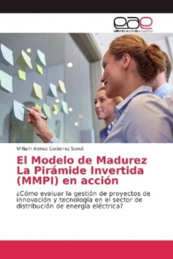 El Modelo de Madurez La Pirámide Invertida (MMPI) en acción
