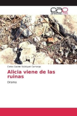 Alicia viene de las ruinas