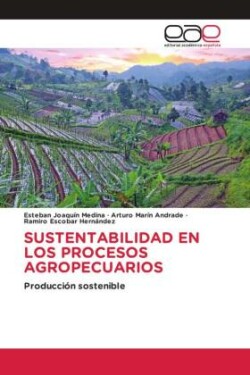 SUSTENTABILIDAD EN LOS PROCESOS AGROPECUARIOS