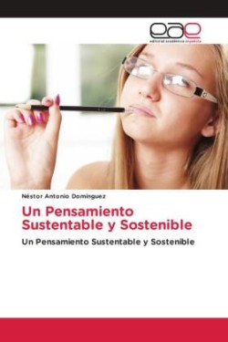 Pensamiento Sustentable y Sostenible