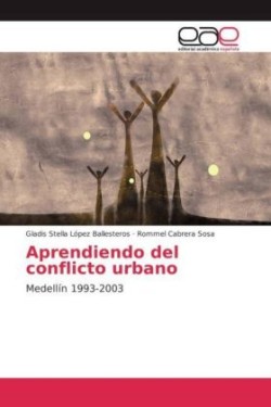 Aprendiendo del conflicto urbano