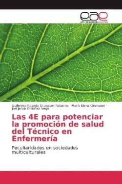 Las 4E para potenciar la promoción de salud del Técnico en Enfermería