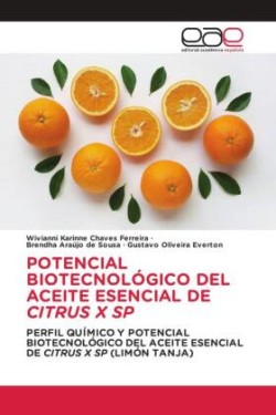 Potencial Biotecnológico del Aceite Esencial de Citrus X Sp