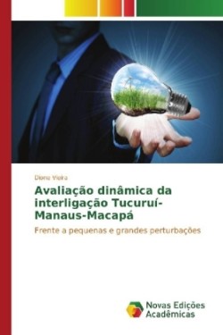 Avaliação dinâmica da interligação Tucuruí-Manaus-Macapá