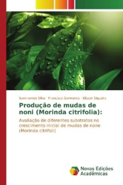 Produção de mudas de noni (Morinda citrifolia):