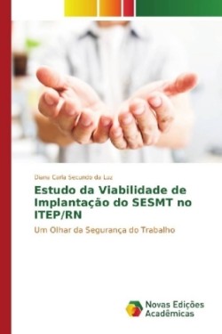 Estudo da Viabilidade de Implantação do SESMT no ITEP/RN