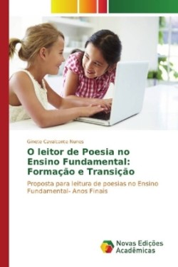 O leitor de Poesia no Ensino Fundamental: Formação e Transição