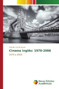 Cinema inglês: 1970-2006