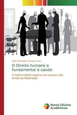 O Direito humano e fundamental à saúde: