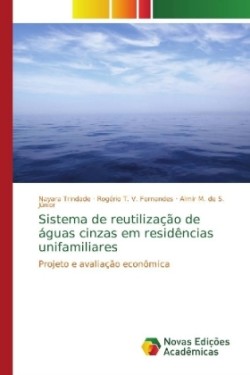 Sistema de reutilização de águas cinzas em residências unifamiliares