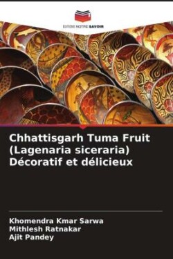 Chhattisgarh Tuma Fruit (Lagenaria siceraria) Décoratif et délicieux