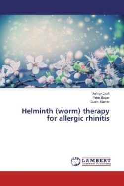 Helminth (worm) therapy for allergic rhinitis