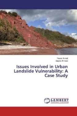 Issues Involved in Urban Landslide Vulnerability: A Case Study