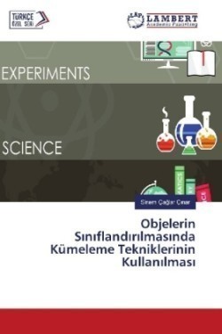 Objelerin Siniflandirilmasinda Kümeleme Tekniklerinin Kullanilmasi