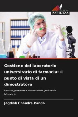 Gestione del laboratorio universitario di farmacia: Il punto di vista di un dimostratore