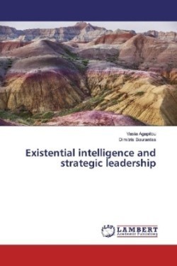 Existential intelligence and strategic leadership