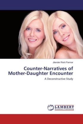 Counter-Narratives of Mother-Daughter Encounter