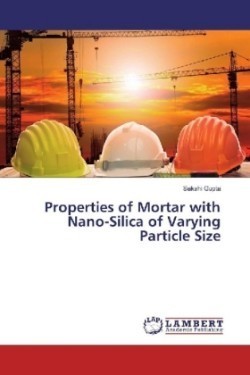 Properties of Mortar with Nano-Silica of Varying Particle Size