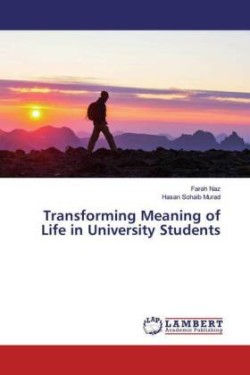 Transforming Meaning of Life in University Students