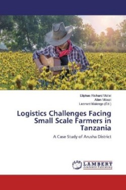 Logistics Challenges Facing Small Scale Farmers in Tanzania