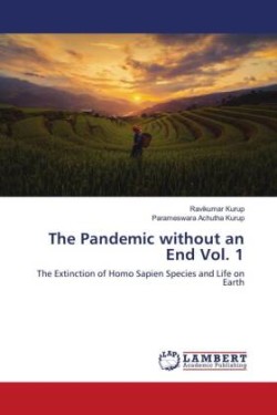 Pandemic without an End Vol. 1