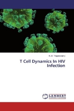 T Cell Dynamics In HIV Infection