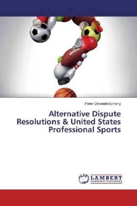 Alternative Dispute Resolutions & United States Professional Sports