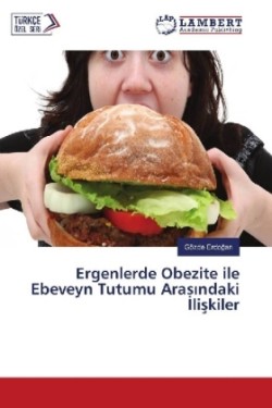 Ergenlerde Obezite ile Ebeveyn Tutumu Aras ndaki liskiler