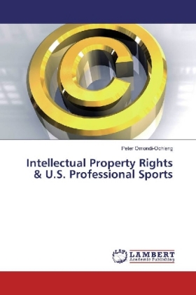 Intellectual Property Rights & U.S. Professional Sports