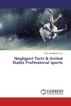 Negligent Torts & United States Professional sports