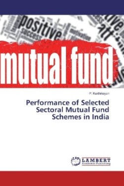 Performance of Selected Sectoral Mutual Fund Schemes in India