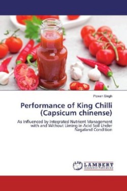 Performance of King Chilli (Capsicum chinense)