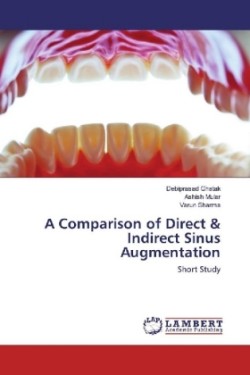 A Comparison of Direct & Indirect Sinus Augmentation