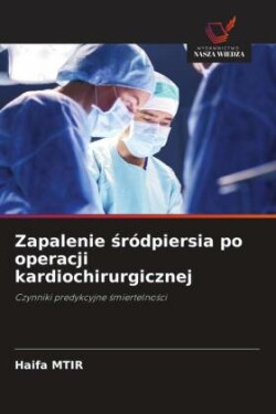 Zapalenie sródpiersia po operacji kardiochirurgicznej