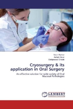 Cryosurgery & its application in Oral Surgery