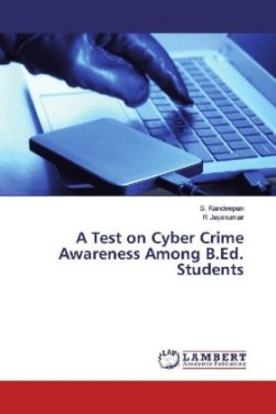Test on Cyber Crime Awareness Among B.Ed. Students